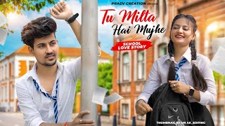 Tu Milta Hai Mujhe  Raj Barman  School Love Story  New Hindi Song  PRASV Creation  Prashant [upl. by Ilera]