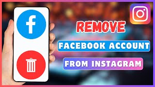 How To Remove Facebook Account From Instagram  Disconnect Facebook From Instagram [upl. by Dene]