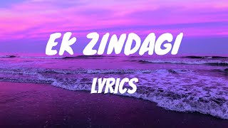 Ek Zindagi Lyrics  Angrezi Medium  Irrfan Radhika M Kareena K Tanishkaa SachinJigar [upl. by Ayyn]