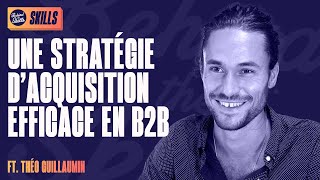 Growth Hacking  mettre en place une stratégie d’acquisition B2B [upl. by Enelrac]