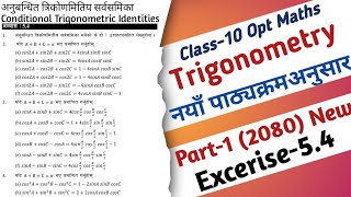 01  Class 10 Optional Maths Trigonometry Exercise 54 Conditional Trigonometric Identities Solution [upl. by Vevay]