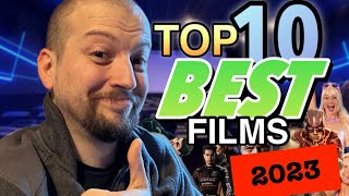 TOP 10 BEST FILMS of 2023 [upl. by Desmund]