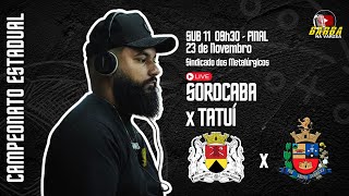 SOROCABA X TATUÍ  CAMPEONATO ESTADUAL 2024  SUB 11  FINAL [upl. by Eyssej]