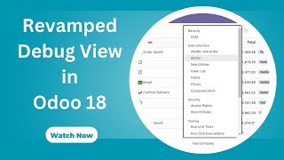 Revamped Debug View in Odoo18  Debug Mode [upl. by Bloomer]