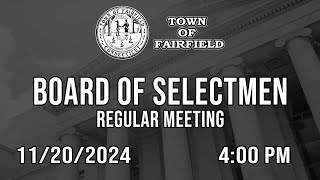 Board of Selectmen Regular Meeting  11202024 [upl. by Yurt424]