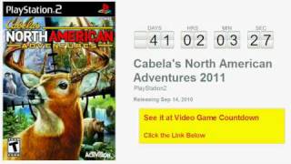 Cabelas North American Adventures 2011 PS2 Countdown [upl. by Ennairb]