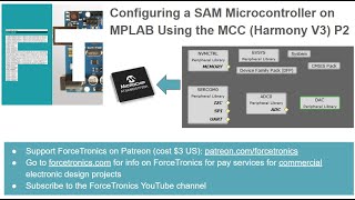 Configuring a SAM Microcontroller on MPLAB Using the MCC Harmony V3 Part 2 [upl. by Azila215]