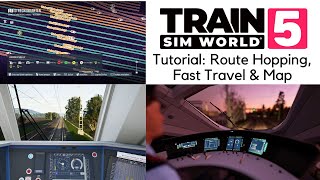 TSW 5 TUTORIAL Live Map 20 Schnellreise amp RouteHopping  TRAIN SIM WORLD 5 2 [upl. by Sivrat215]