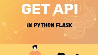 REST API in Python Flask GET API Python GetApi Flask [upl. by Jacky]