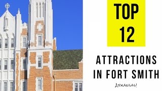 Things to Do in Fort Smith Arkansas Beautiful Places To Visit [upl. by Lenneuq362]