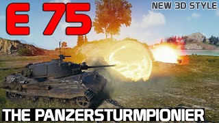 E 75 The Panzersturmpionier  World of Tanks [upl. by Euqinay]