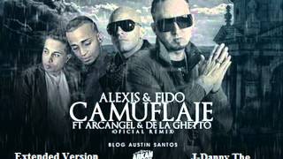 Camuflaje Remix Extended Version  Alexis amp Fido Ft Arcangel amp De La Ghetto J Danny The Producer [upl. by Neetsirk]