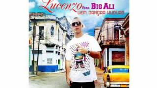 Vem dançar kuduro Lucenzo feat Big Ali [upl. by Jones863]