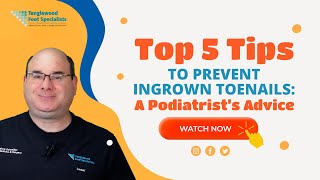 Top 5 Tips to Prevent Ingrown Toenails A Podiatrist’s Advice [upl. by Leclair]