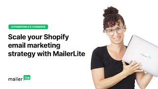 Scale your Shopify email marketing strategy with MailerLite [upl. by Rudie]