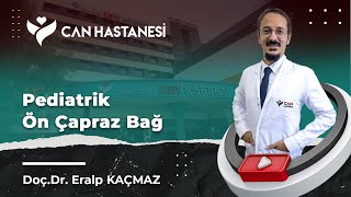 Pediatrik Ön Çapraz Bağ Yaralanmaları [upl. by Aizirtap]