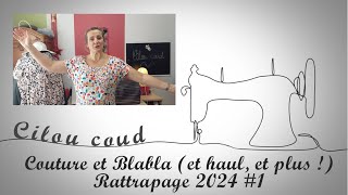 Podcast Couture et Blabla et haul et plus   Rattrapage 2024 1 [upl. by Ahsiet]