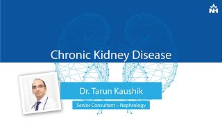 Understanding the basics of Chronic Kidney Disease  Dr Tarun Kaushik [upl. by Elexa115]