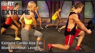 Extreme Cardio Abs Fat Blast Workout  Level 3 BeFit in 30 Extreme [upl. by Urana]