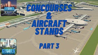 Cities Skylines Airport 20 Concourse Hubs [upl. by Aelanej]