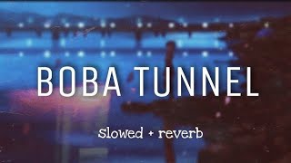 Boba Tunnel Bangla lofi  Anupam Roy  Bangla Song  Showed amp Reverb [upl. by Hcardahs]