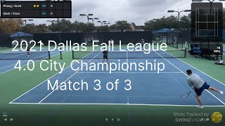 USTA League  2021  Dallas  Fall  40 City Championship  Semifinal  Oak Creek vs McKinney  D4 [upl. by Georgi]