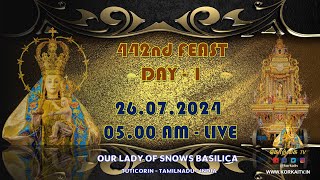 FEAST DAY 1 MASS 26072024  0500 AM  LIVE  OUR LADY OF SNOWS BASILICA  TUTICORIN [upl. by Wivestad]