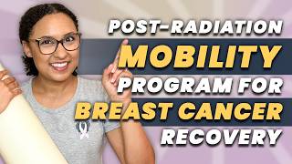 Breast Cancer Mobility Exercises For PostRadiation Therapy [upl. by Ignatius517]