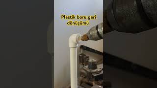 Plastik boru geri dönüşümü işeyararşeyler kendindeyapabilirsin gerigonusum basiticatlar [upl. by Assener]