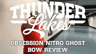 Obsession Bow Review  Nitro Ghost 👻🏹 [upl. by Aikahs]