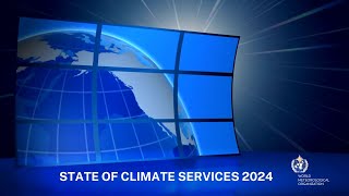 State of Climate Services report 2024  English [upl. by Maurilla680]