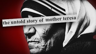 The Dark Side of Mother Teresa [upl. by Germayne930]