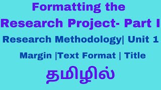 Formatting the Research Project Research Methodology Tamil II MA Margin Text Format Title [upl. by Mendel]