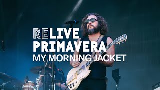 My Morning Jacket  Wordless Chorus live at Primavera Sound Barcelona 2023 [upl. by Dinnie180]