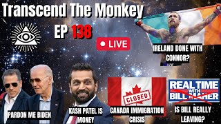 Bidens Pardon All About Kash  Transcend The Monkey Ep 138 [upl. by Sale412]