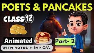 Poets and Pancakes Class 12  Part 2  Full  हिंदी में  Explained  poets and pancakes class 12 [upl. by Teena]