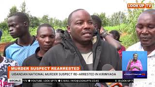 UGANDAN NATIONAL MURDER SUSPECT REARRESTED IN KIRINYAGA [upl. by Stanislaw117]