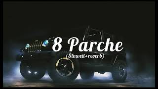 8 Parche  Slowedreverb  Baani Sandhu  Panjabi song  Lofi Music  lofi lofisong trending [upl. by Glassco]