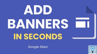 Fastest Way to Add a Banner to Google Sites in 2024 [upl. by Kaczer]