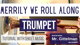 Merrily We Roll Along  TRUMPET Tutorial [upl. by Haorbed]