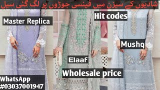 SALE SALE SALE ELAAF amp MUSHQ REPLICA SUITS  WHOLESALE PRICE [upl. by Yllak]