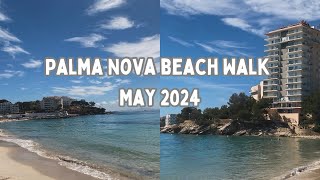 Palma Nova Beach Walk May 2024 [upl. by Hirza]