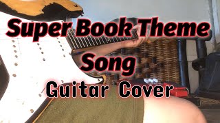 SuperBook Theme song hill song Guitar Cover [upl. by Lime]