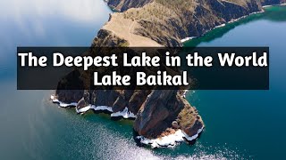 quotLake Baikal Deepest Lake In The World Lake Baikalquot [upl. by Silverman]