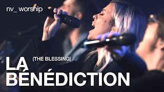 La Bénédiction  Version française de The Blessing de Elevation Worship  NV Worship [upl. by Christina]