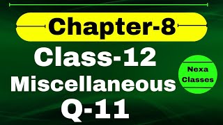 Q11 Miscellaneous Exercise Chapter8 Class 12 Math  Class 12 Miscellaneous Exercise Chapter8 Q11 [upl. by Lawson]