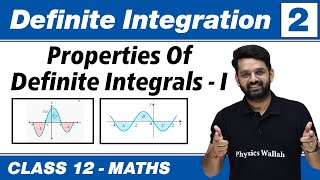 Definite Integration 02  Properties of Definite IntegralsI  Class 12 NCERT [upl. by Latnahs24]