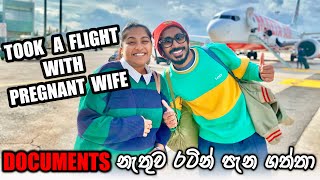 Documents නැතුව රට යන විදිහ ✈️  Took A Flight With Pregnant Wife  Binario12 [upl. by Corabella]