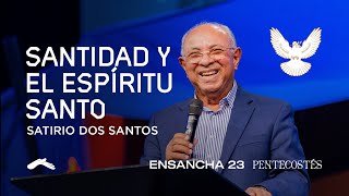 Santidad y Espíritu Santo  Satirio Dos Santos [upl. by Drofyar113]