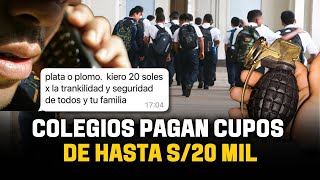 COLEGIOS pagan entre S10 mil y S20 mil a EXTORSIONADORES como CUPO  El Comercio [upl. by Aedni]